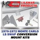 LSx Performance - LS Engine Swap Kits - 1970-72 Monte Carlo LS Engine and Trans Conversion Mount Kits